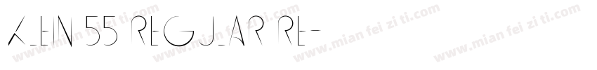 Klein 55 Regular Re字体转换